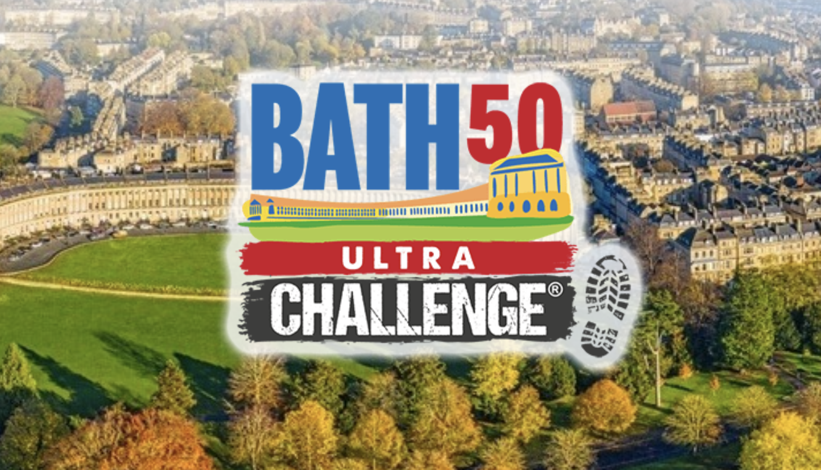 A promotional graphic for the "Bath 50 Ultra Challenge," featuring the event name in bold text. The design includes an illustration of Bath's iconic architecture, including the Royal Crescent and a classical building. Overlaid on the image is a scenic aerial view of Bath, showcasing the Royal Crescent, lush green parks, and the surrounding cityscape. The bottom part of the logo includes rugged boot print graphics, emphasizing the challenge aspect of the event.